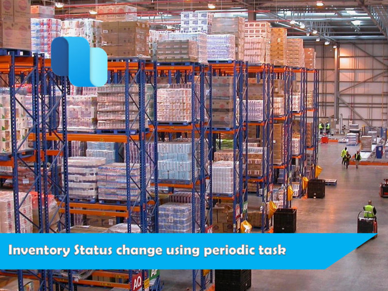 How to use Inventory status change periodic task – D365 SCM